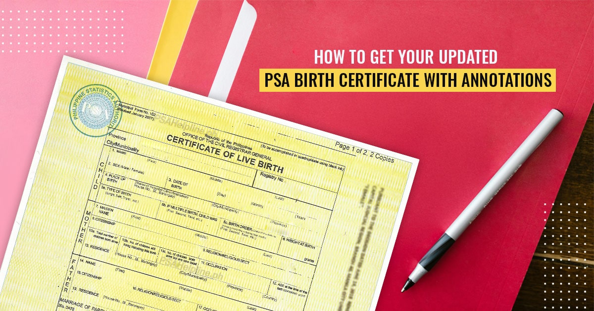 A close-up of a Philippine PSA Certificate of Live Birth showing annotations, illustrating how to get an updated copy.