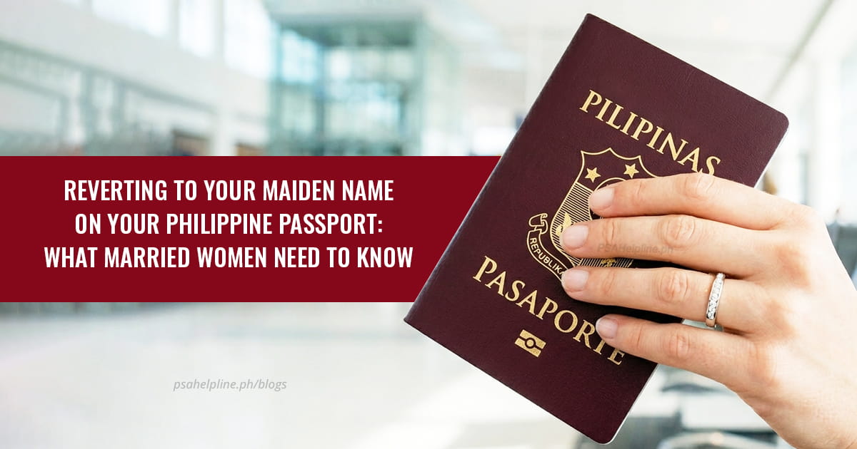 A Philippine passport held by a hand with a ring, and text: "Reverting to your maiden name on your Philippine Passport"